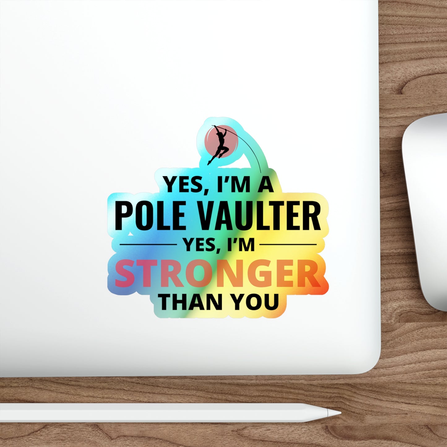 Pole Vault Sticker Holographic Vinyl - Motivational Decal for Confident Jumpers & Strong Athletes