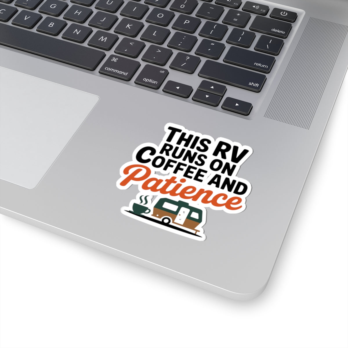 RV Camping Humor Sticker - Runs on Coffee and Patience Vinyl Decal for Travelers
