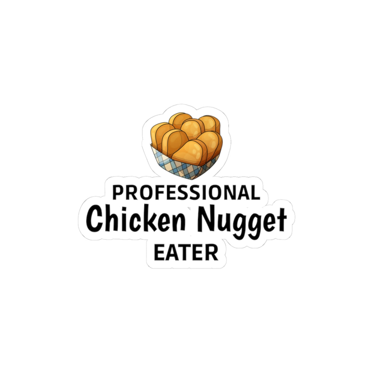 Professional Nugget Eater Sticker - Chicken Humor Vinyl Decal for Foodies & Snack Lovers