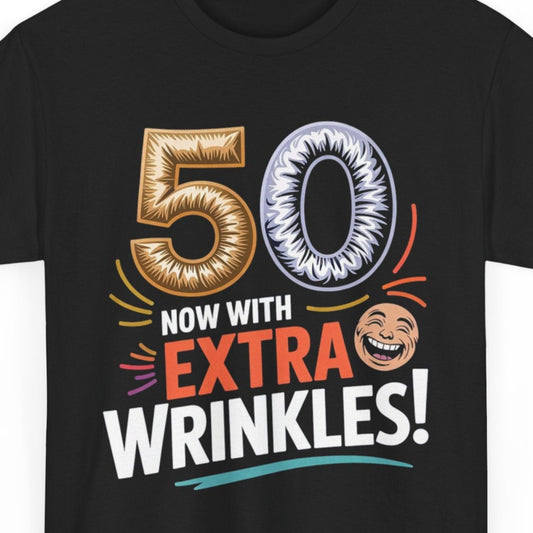 Funny 50th Birthday T-Shirt - 50 Now With Extra Wrinkles Vintage Fifty Years Old Tee for Men Women Turning 50