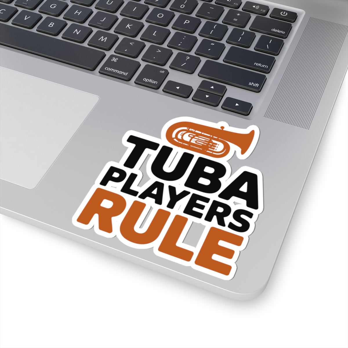 Tuba Pride Sticker - Tuba Players Rule Vinyl Decal for Low Brass Musicians
