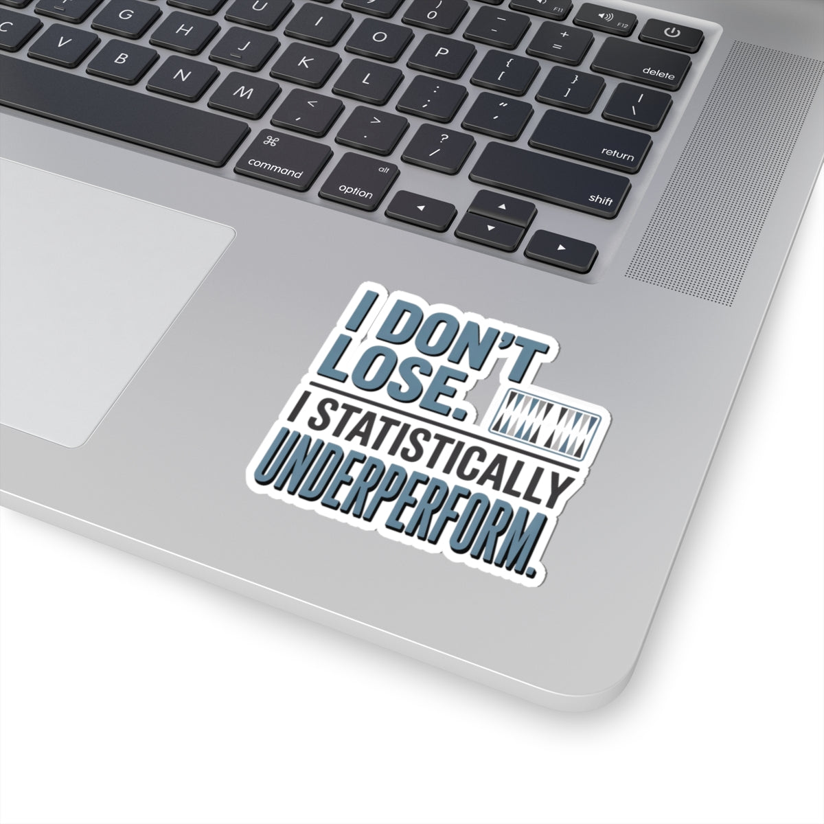 Backgammon Losing Sticker – Funny Statistical Underperform Quote Decal for Board Game Players & Strategy Fans
