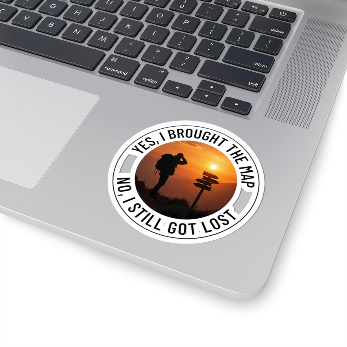 Hiker Humor Sticker - "Still Got Lost" Vinyl Decal for Backpackers & Trail Runners