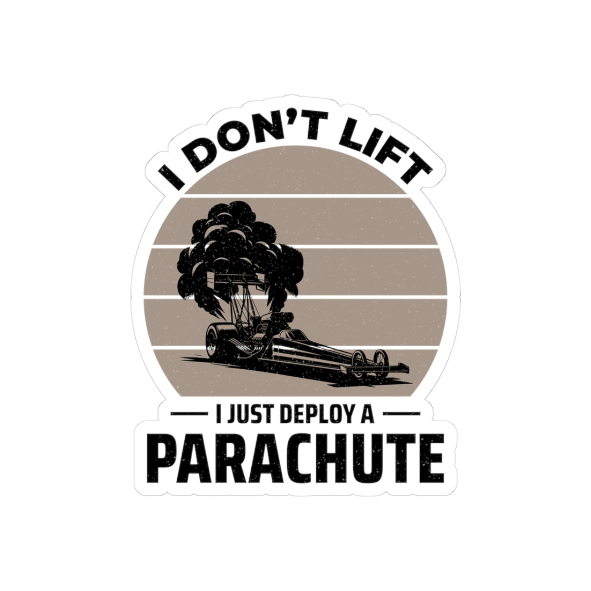 Dragster Drag Racing Sticker Vinyl – Parachute Launch Humor for Race Fans