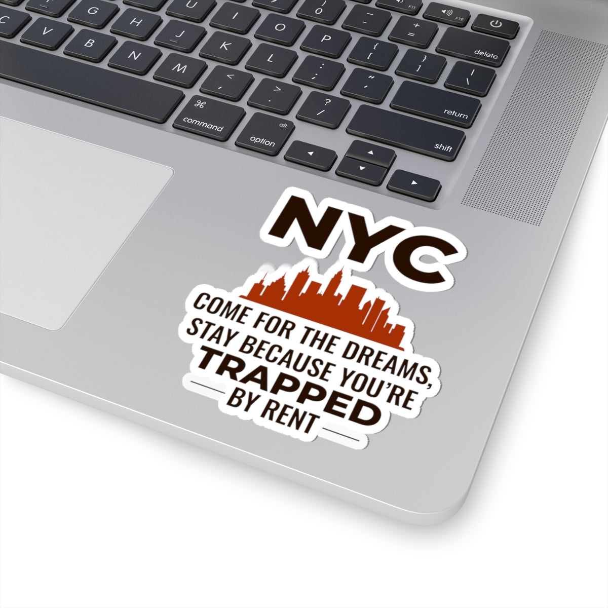 NYC Dreams Sticker - Trapped by Rent Humor Vinyl Decal for Aspiring New Yorkers