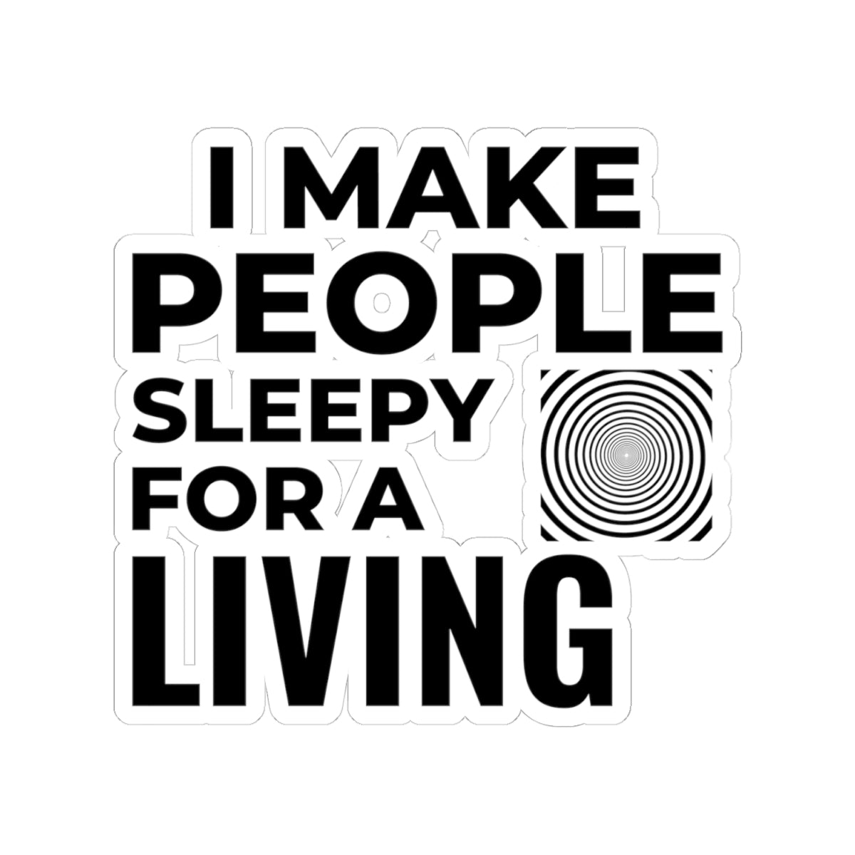 Hypnotist Humor Sticker - Sleep Induction Vinyl Decal for Hypnotists, Trance Practitioners