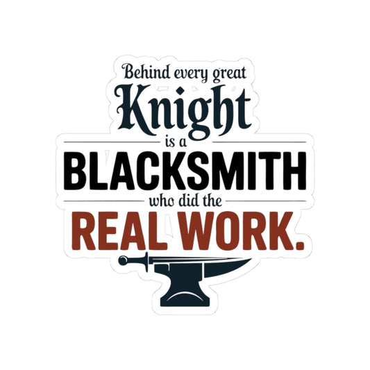 Blacksmith Pride Sticker – Medieval Humor Anvil Quote Vinyl Decal for Ironworkers Forge Craft Smiths