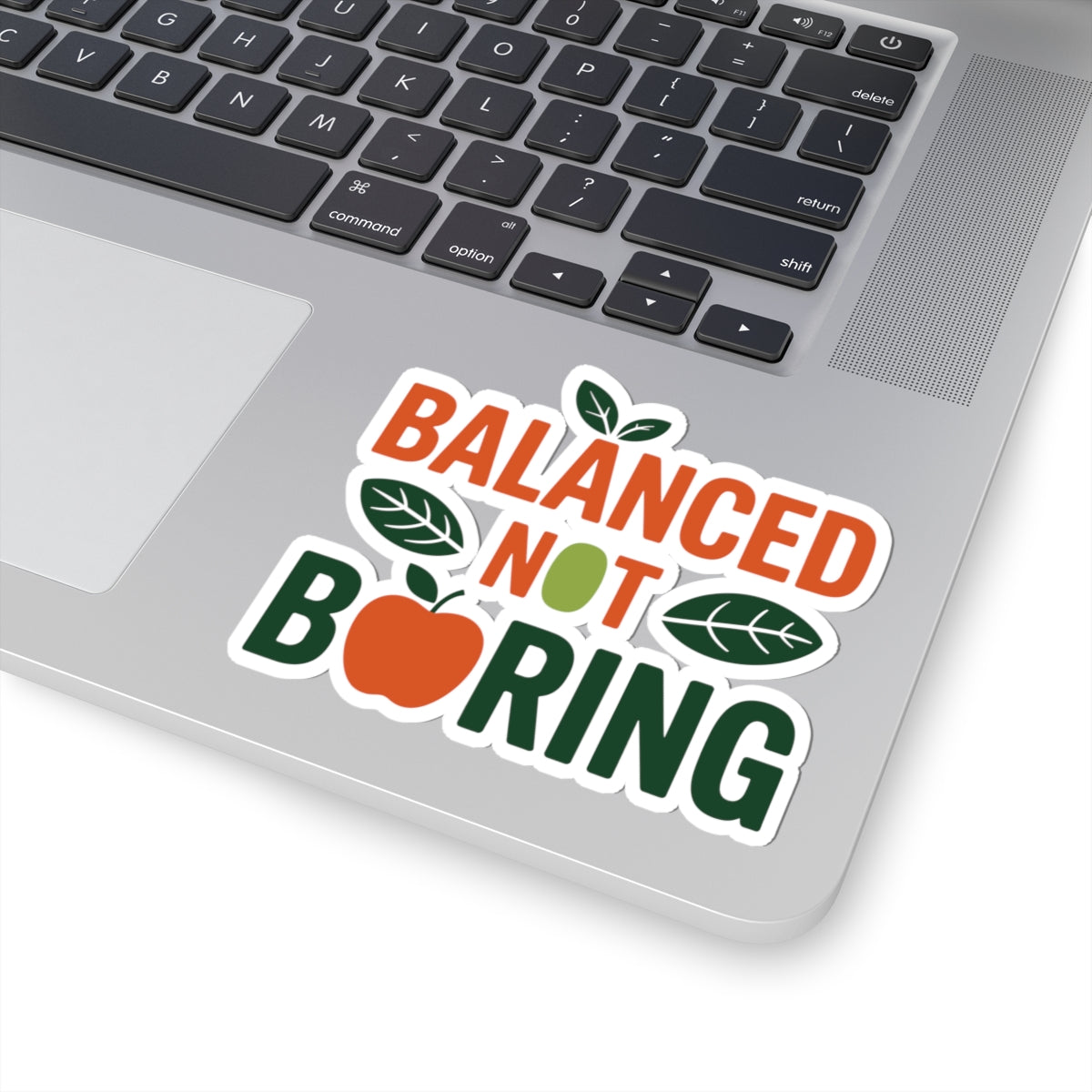 Balanced Not Boring Sticker - Fun Nutrition Vinyl Decal for Dietitians, Health Coaches, Teachers