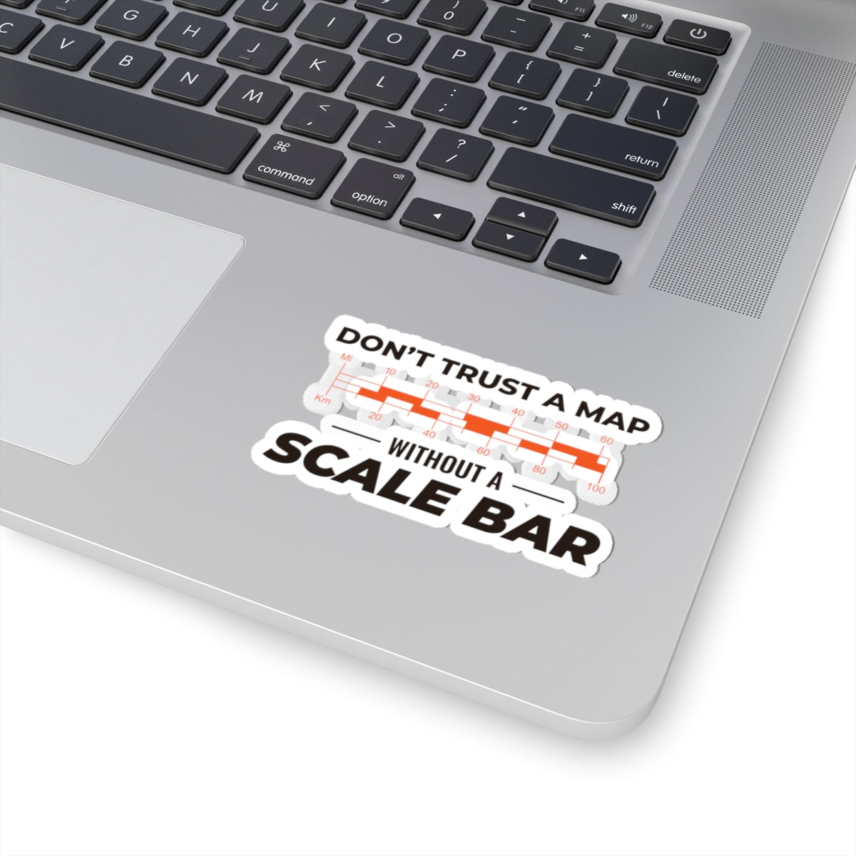 Geeky Cartography Sticker - Map Scale Humor Vinyl Decal for GIS Nerds & Geography Teachers