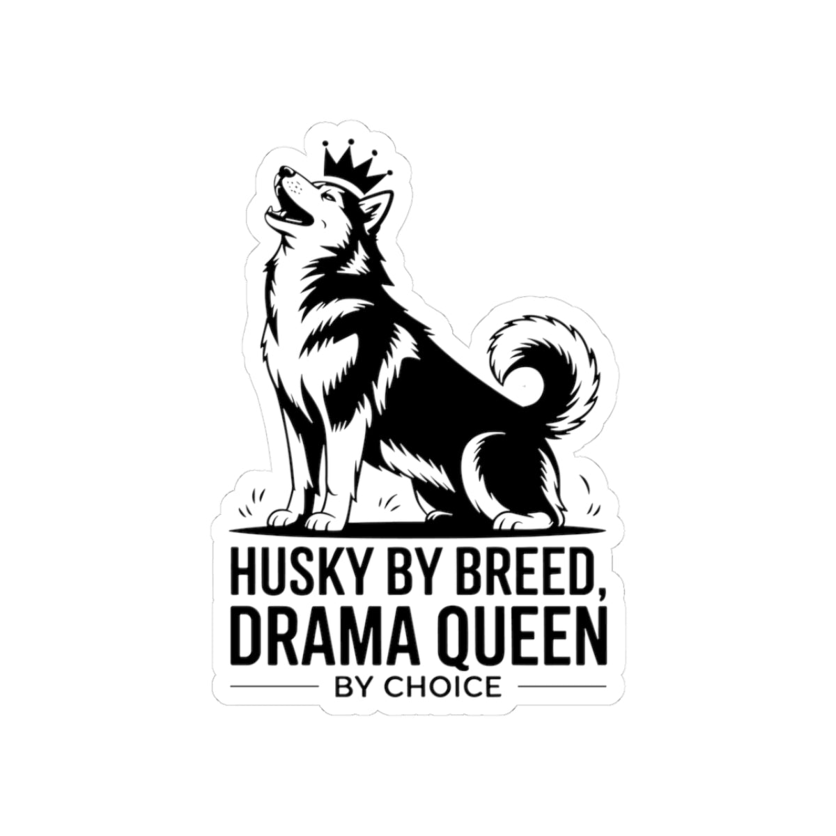 Dramatic Husky Sticker - Sassy Dog Vinyl Decal for Husky Lovers & Pet Owners