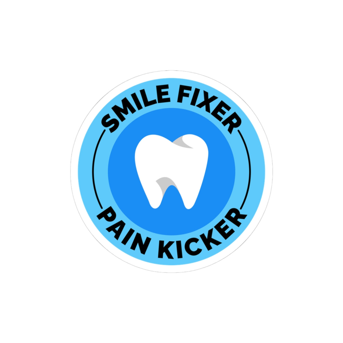 Dentist Motivational Sticker - Smile Fixer Vinyl Decal for Dental Professionals