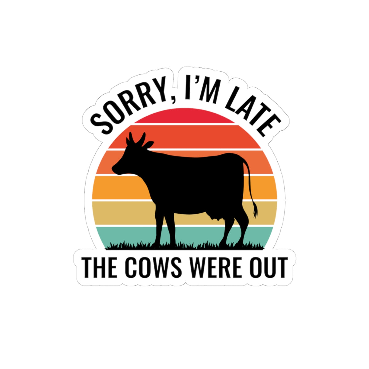 Farmer Late Sticker - Cow Humor Vinyl Decal for Agriculture Workers & Ranch Hands