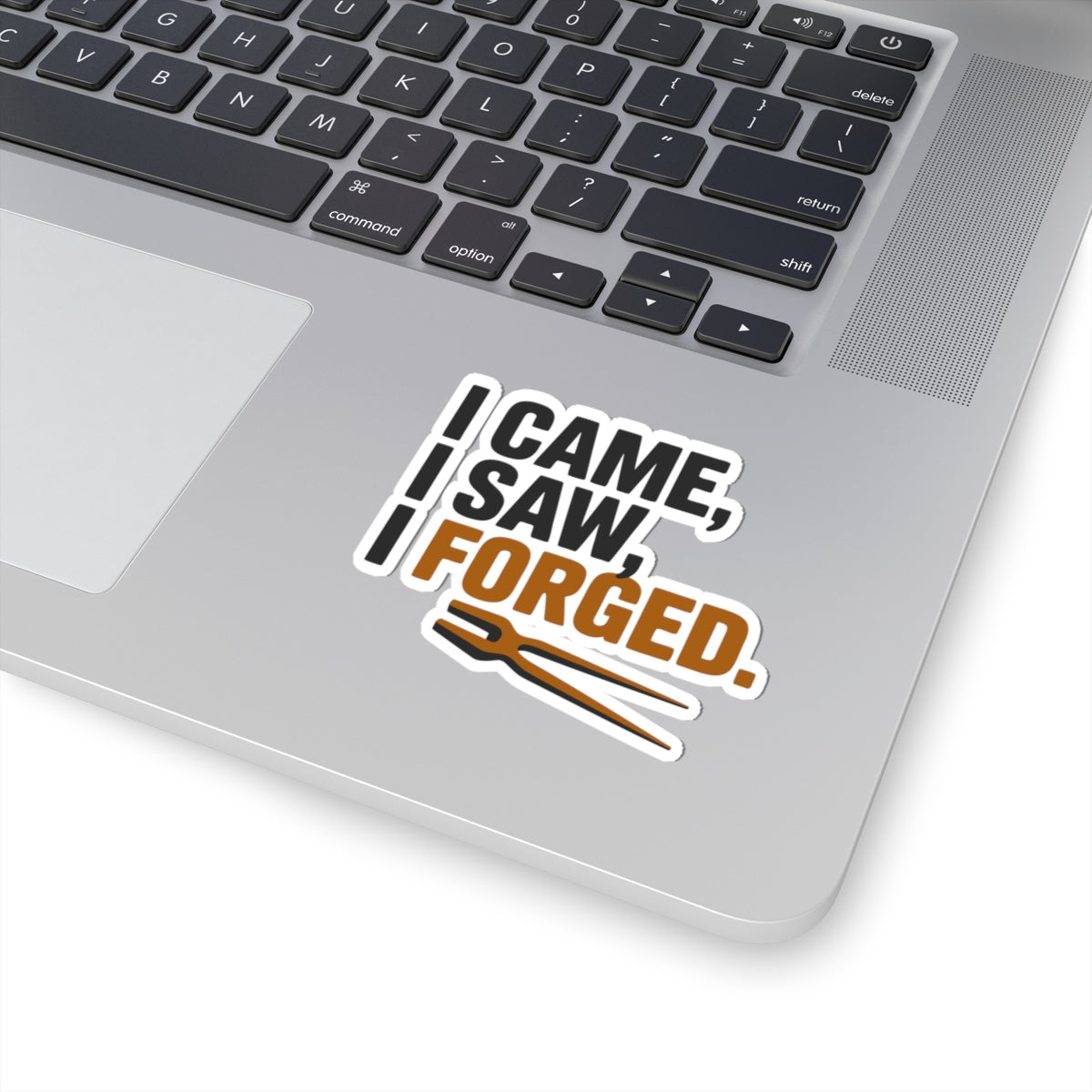 Blacksmith Forge Sticker – Witty Classic Quote Vinyl Decal for Ironworkers Bladesmiths Metal Crafters