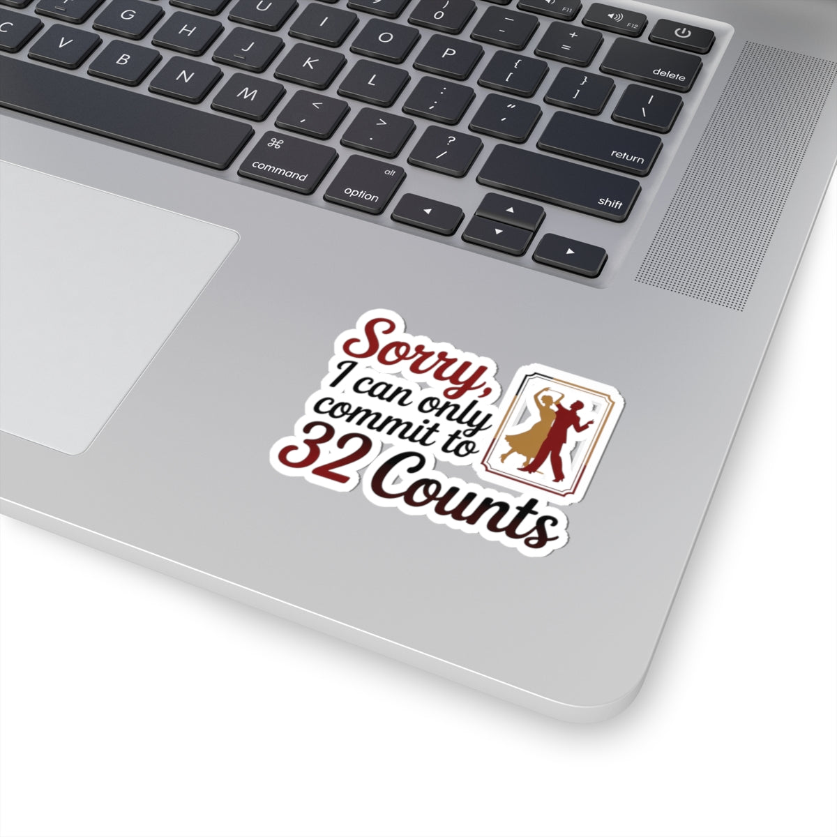 Ballroom Dance Sticker - Commit to 32 Counts Humor Vinyl Decal for Dancers, Instructors, Partners, Studio Gear