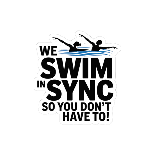 Funny Synchronized Swimming Sticker - Team Sport Vinyl Decal for Swimmers and Coaches