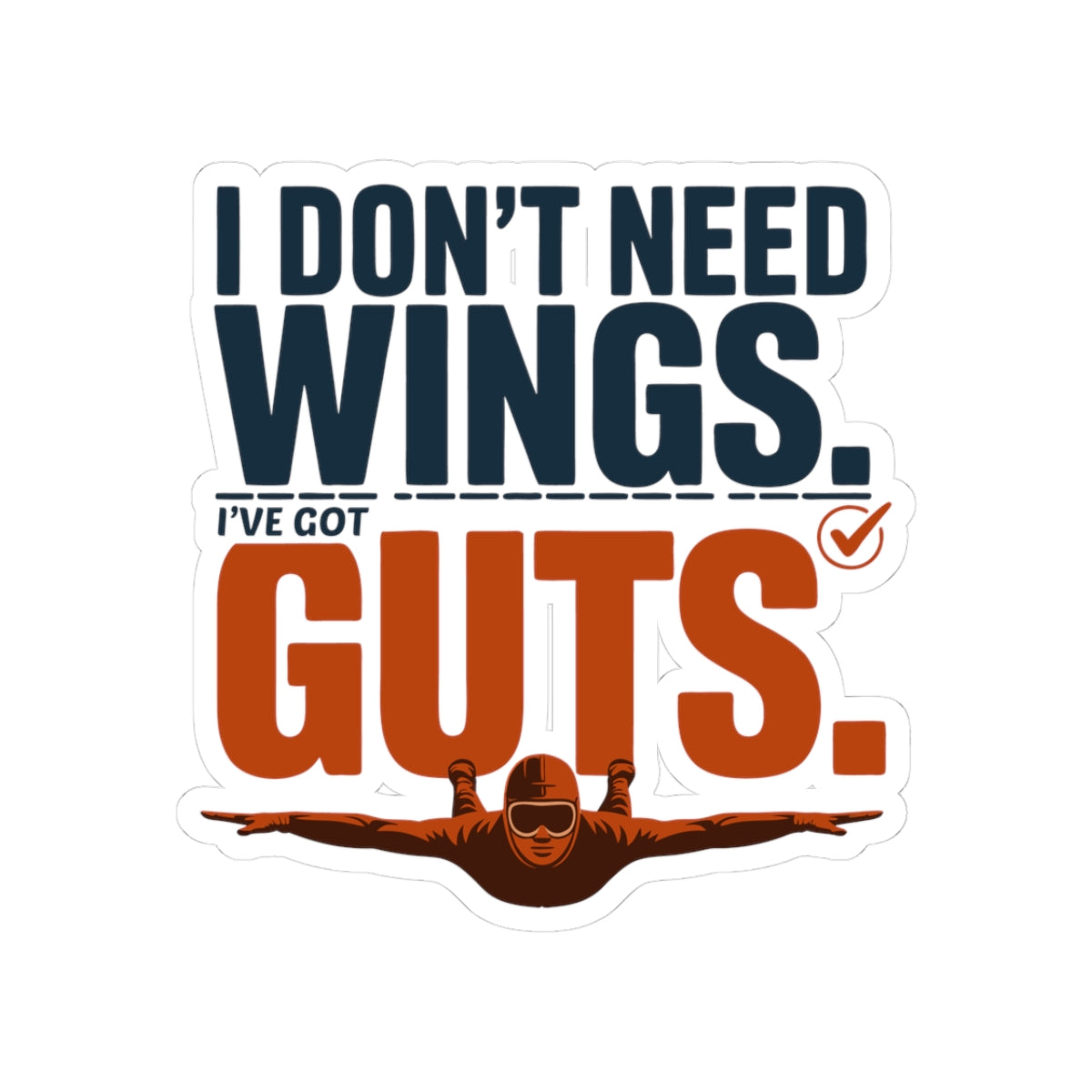 BASE Jumping Sticker – Bold No Wings Needed Courage Decal for Extreme Sports Fans Adrenaline Junkies