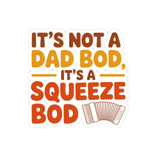 Squeezebox Sticker – Dad Bod Parody Decal for Accordionists, Polka Band Members