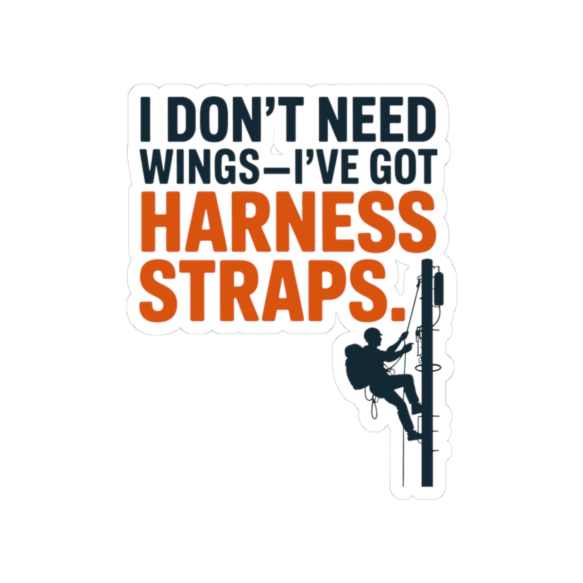 Tower Climber Sticker - No Wings Harness Straps Vinyl Decal for Telecom Technicians