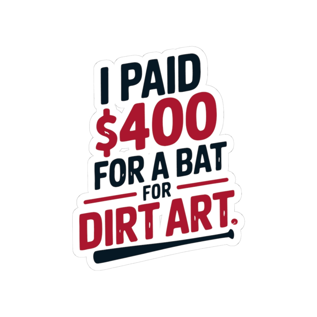 Baseball Parent Sticker – Funny Expensive Bat Humor Decal for Baseball Moms Travel Ball Families