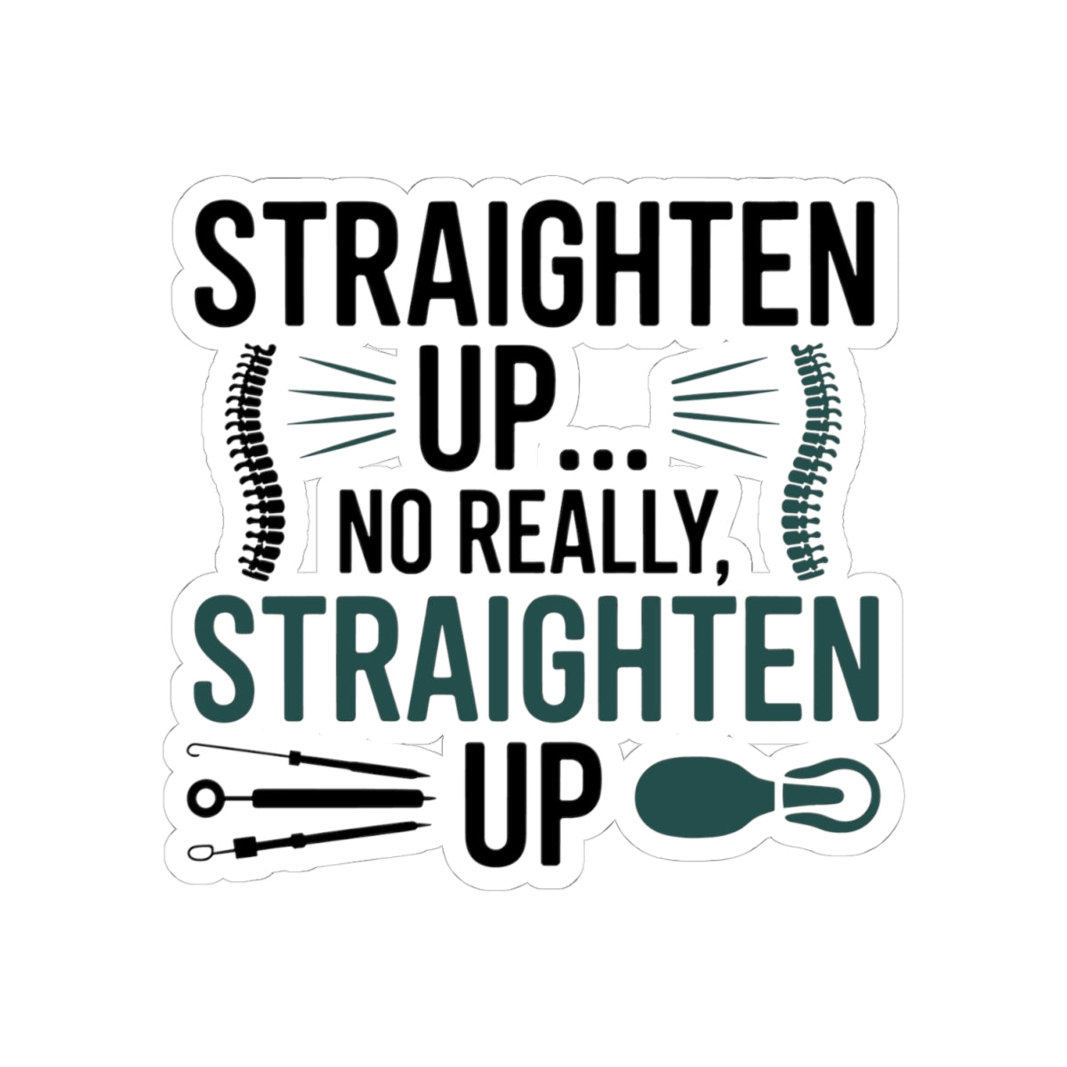 Posture Reminder Sticker - Chiropractic Humor Vinyl Decal for Chiropractors, Spine Specialists