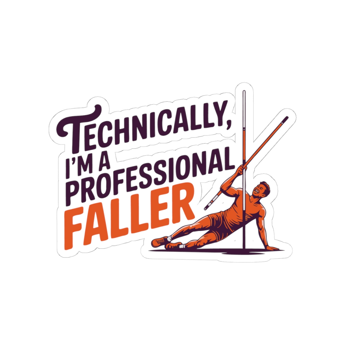 Pole Vault Sticker – Funny Professional Faller Humor Sport Decal for Track & Field Athletes Vaulters