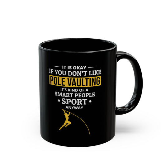 Pole Vault Mug Black - Funny Track and Field Gift for Vaulter, Coach, Sports Fan 11 oz