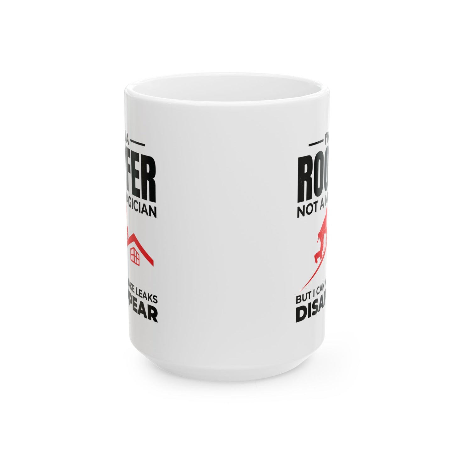 Roofer Mug Contractor Humor Leak Repair Specialist Construction Worker Gift