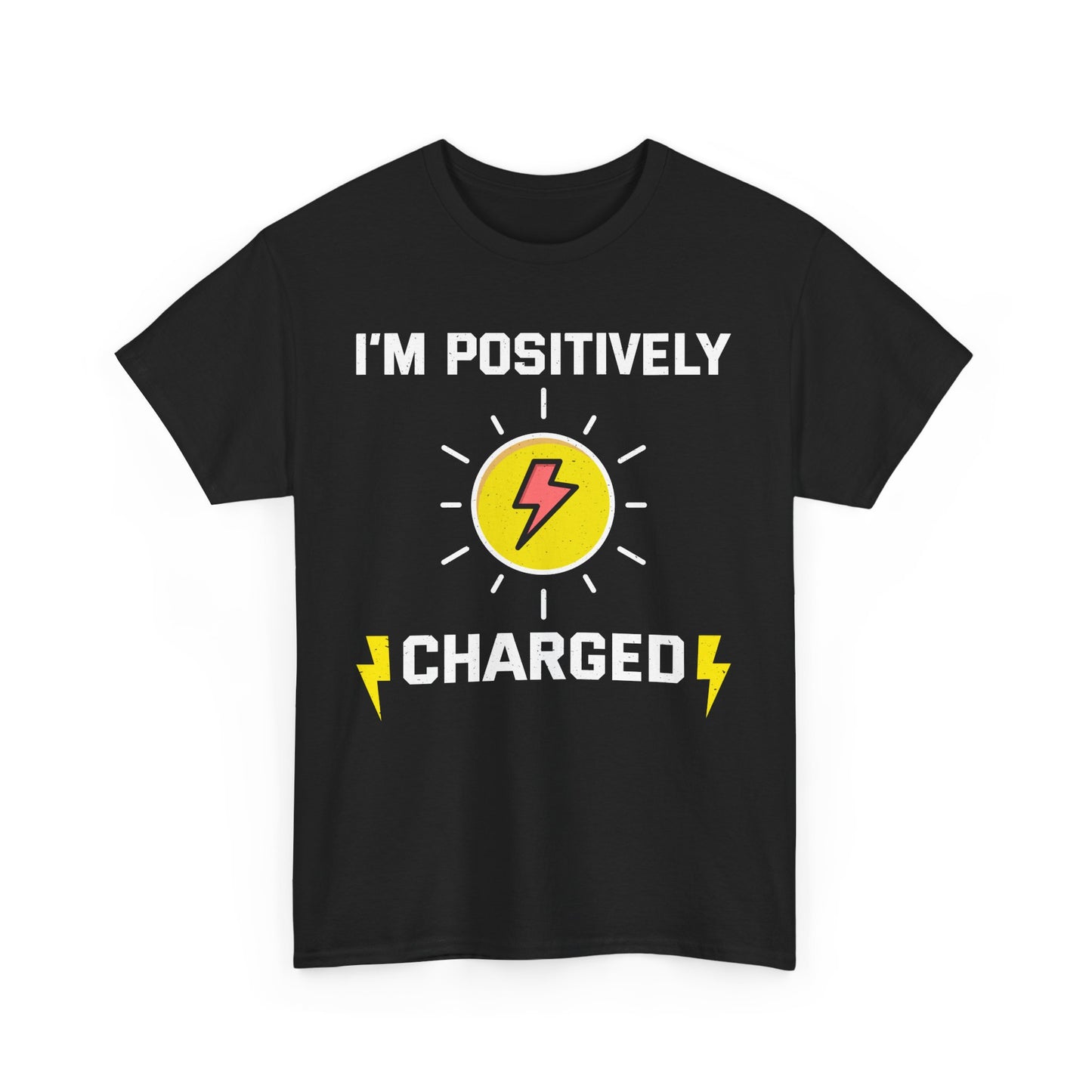 Electrician T-Shirt Positively Charged