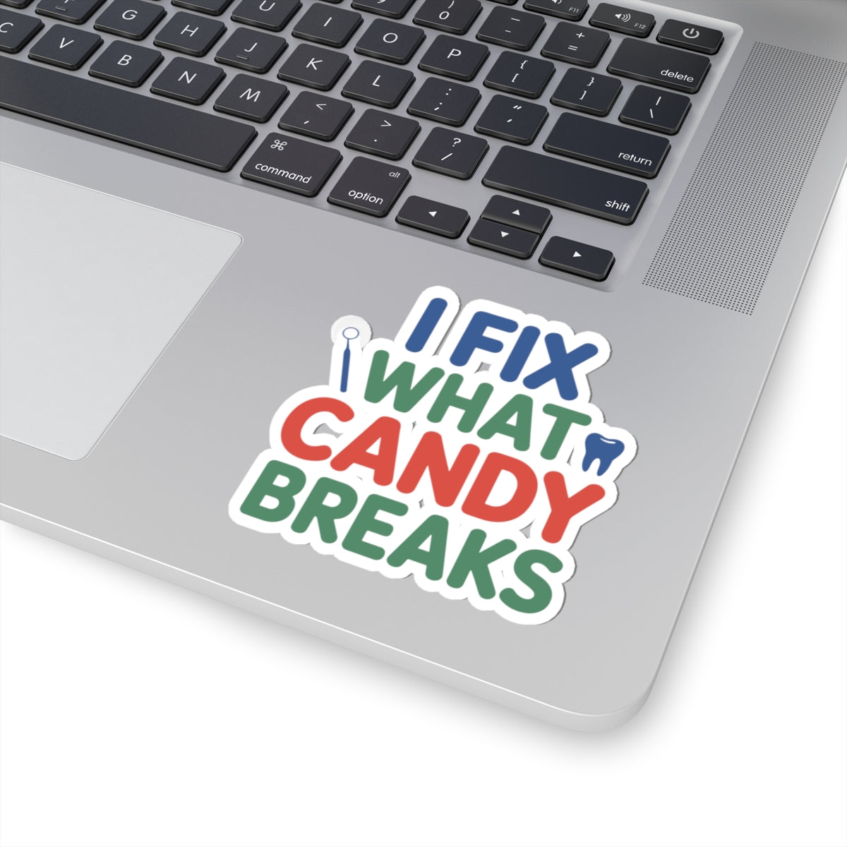 Dentist Humor Sticker - Candy Fixer Vinyl Decal for Dental Professionals