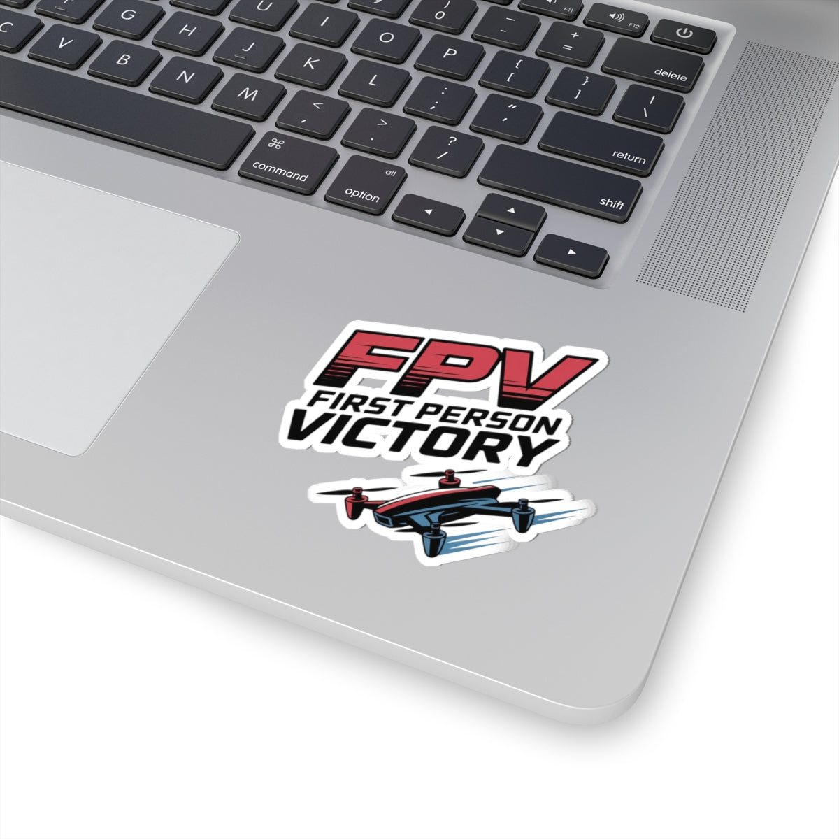 FPV Drone Sticker – Funny First Person Victory Quote Decal for Racing Pilots, Quadcopter Enthusiasts and Hobbyists