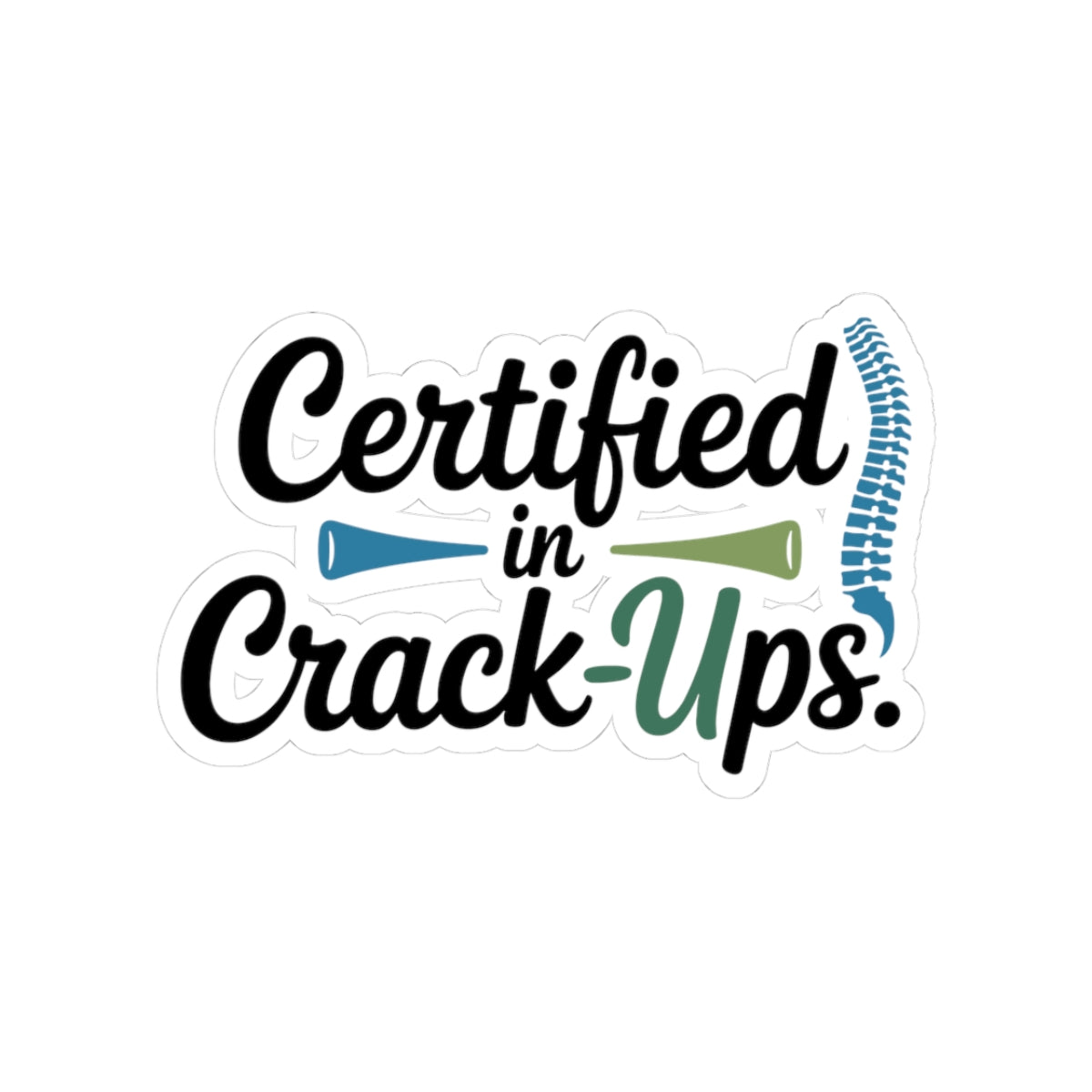 Certified Adjustment Sticker - Professional Crack-Ups Vinyl Decal for Chiropractors, Doctors of Chiropractic