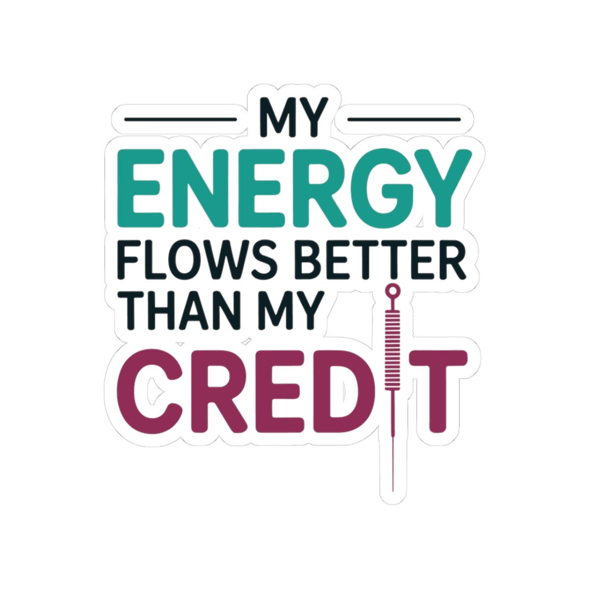 Acupuncture Humor Sticker - Energy Flow Vinyl Decal for Acupuncturists, TCM Practitioners