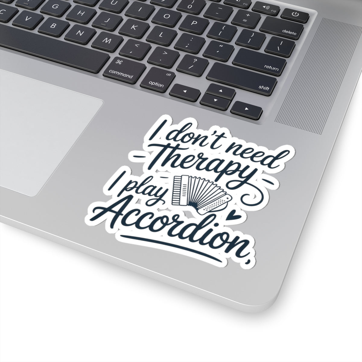 Accordion Player Sticker - Handwritten Musical Passion Quote Decal for Musicians, Polka Band Members, Folk Artists