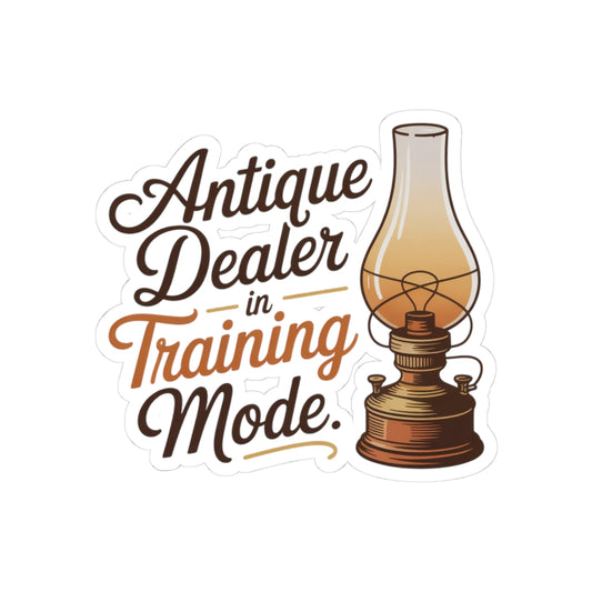 Antique Dealer Sticker – In Training Mode Humor Oil Lamp Design Decal for Aspiring Collectors, Vintage Shop Owners