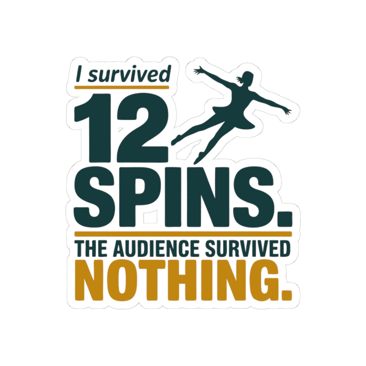 Baton Twirling Sticker – Funny Spin Survivor Humor Decal for Competitive Twirlers & Majorette Athletes