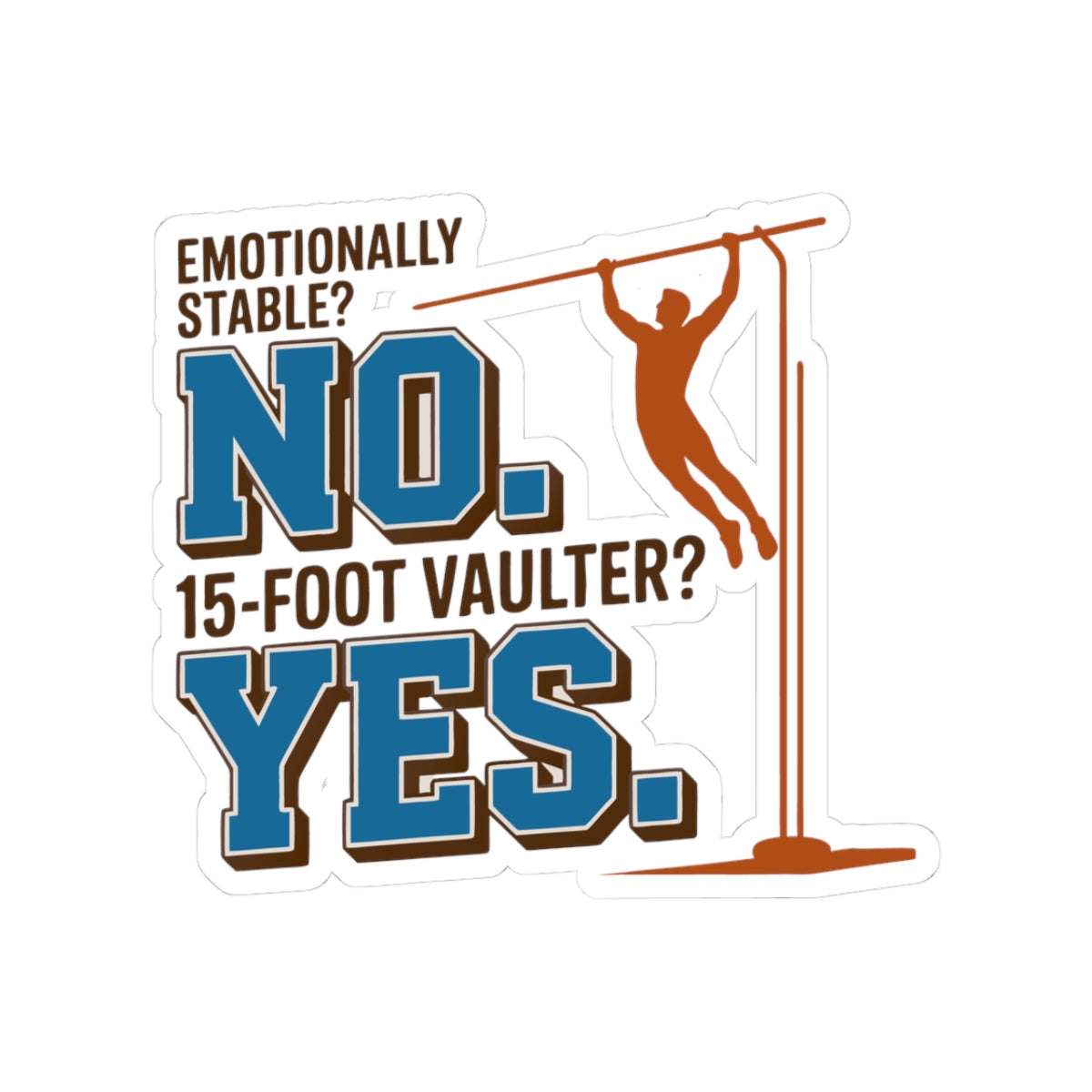 Pole Vault Sticker – Funny Question Answer Humor Decal for Track and Field Athletes, Competitive Vaulters & Sport Fans