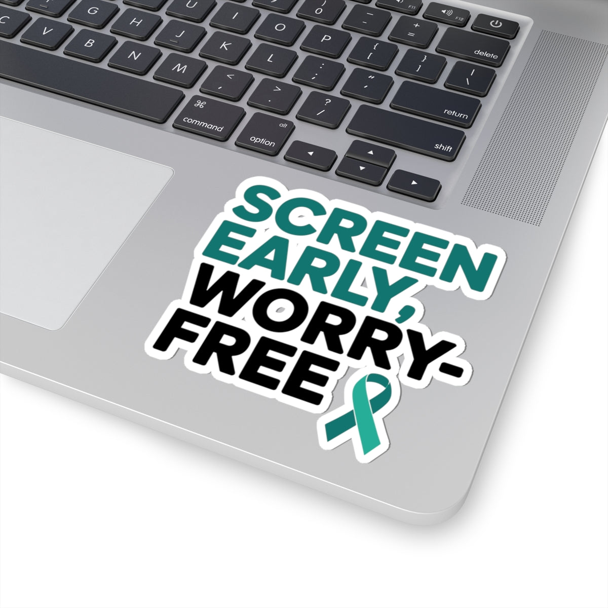 Cervical Cancer Prevention Sticker - Screen Early Worry Free Vinyl Decal