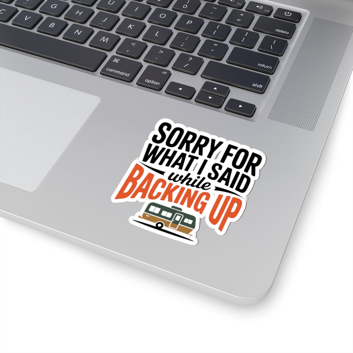 RV Camping Humor Sticker - Backing Up Apology Vinyl Decal for Campers