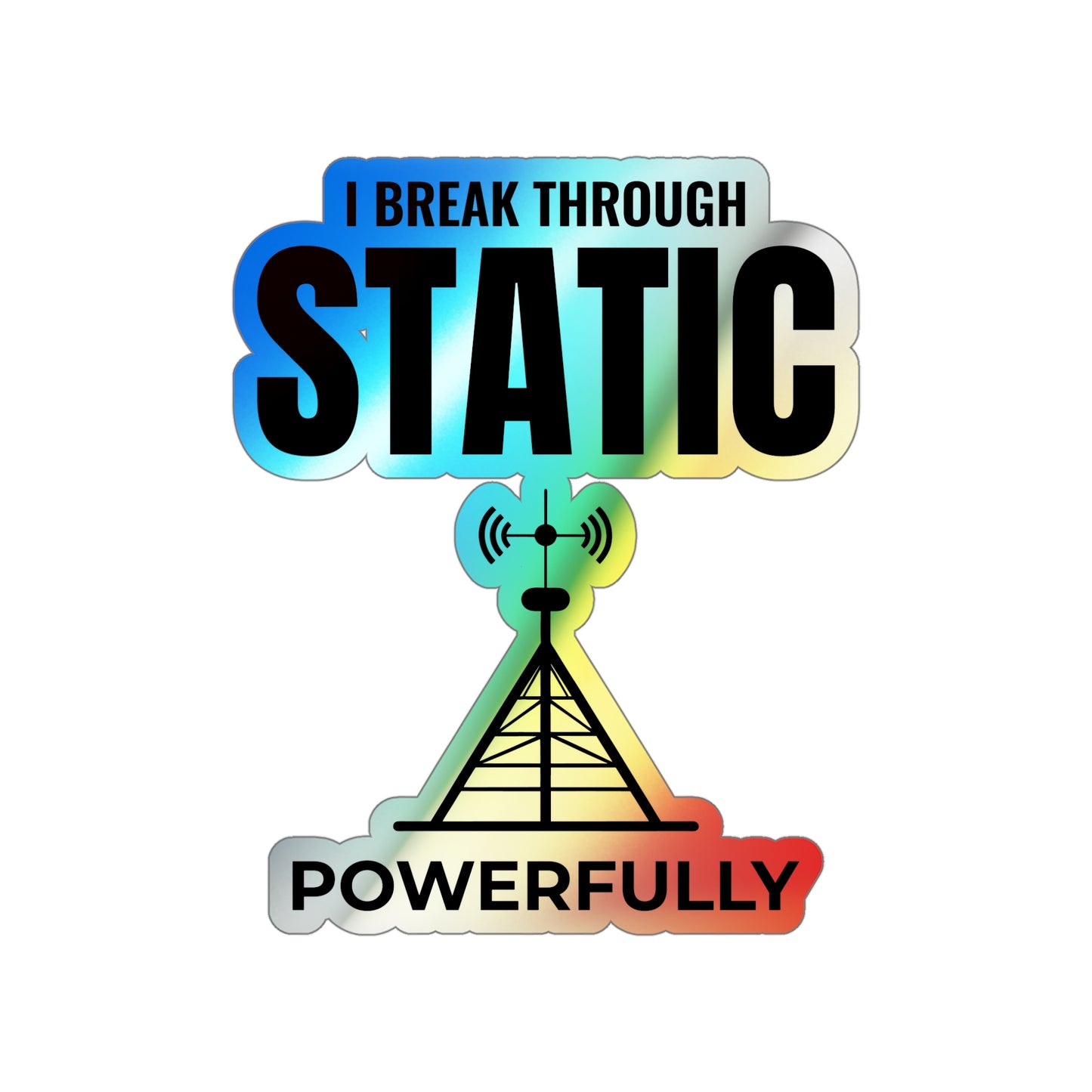 Amateur Ham Radio Operator Stickers Holographic Vinyl Decal - Clear Signals & Strong Transmissions