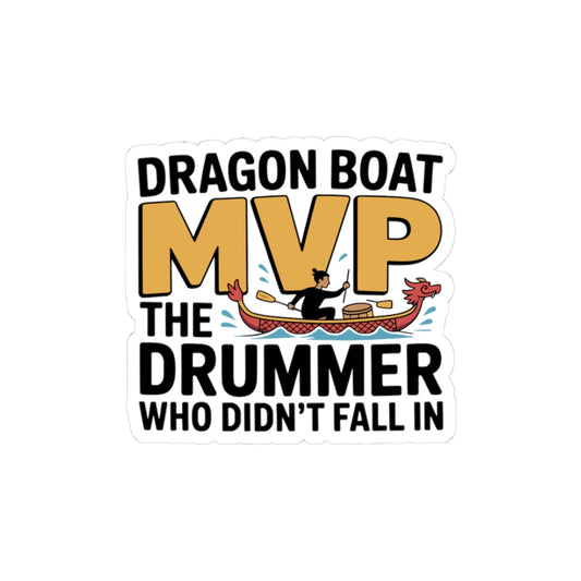 Funny Dragon Boat MVP Sticker - Drummer Appreciation Vinyl Decal for Paddlers and Teams