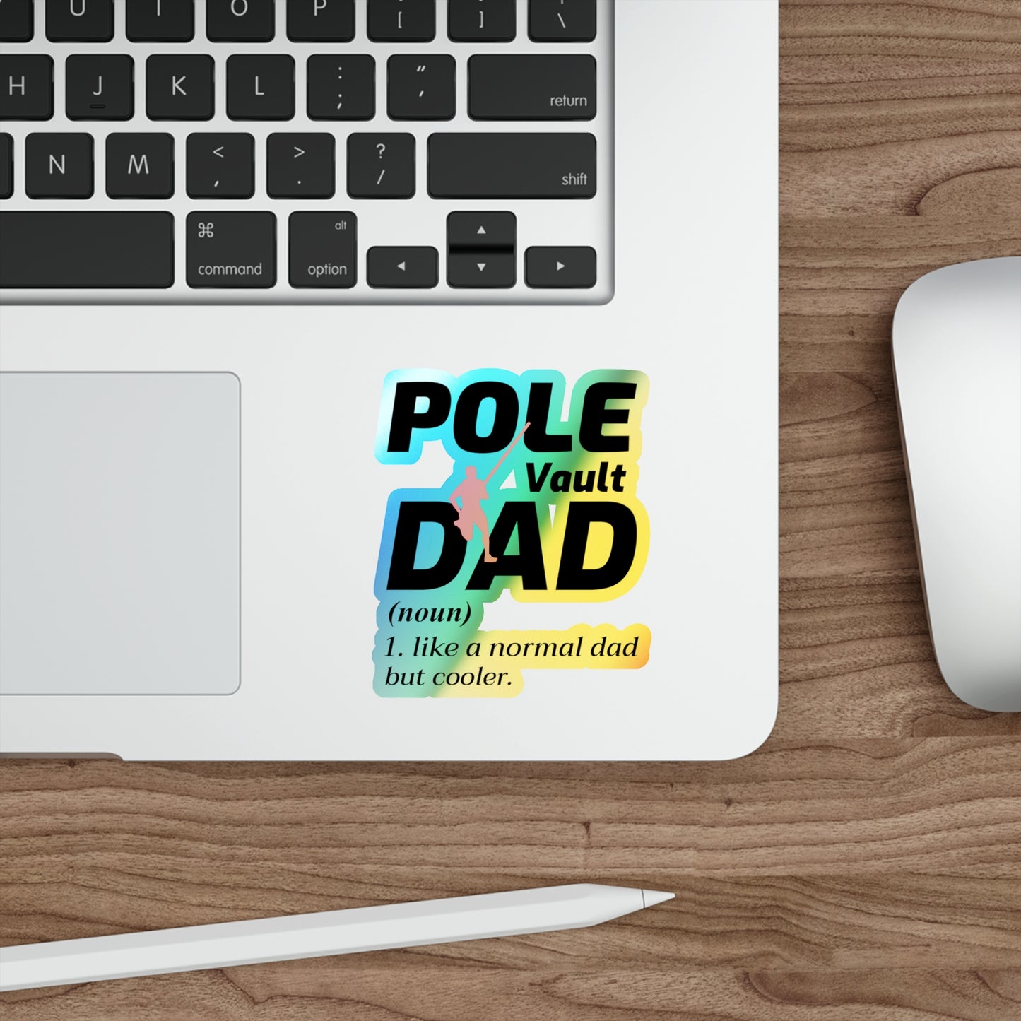 Pole Vault Dad Sticker Holographic Vinyl - Proud Vaulting Father Track & Field Decal for Sports Parents