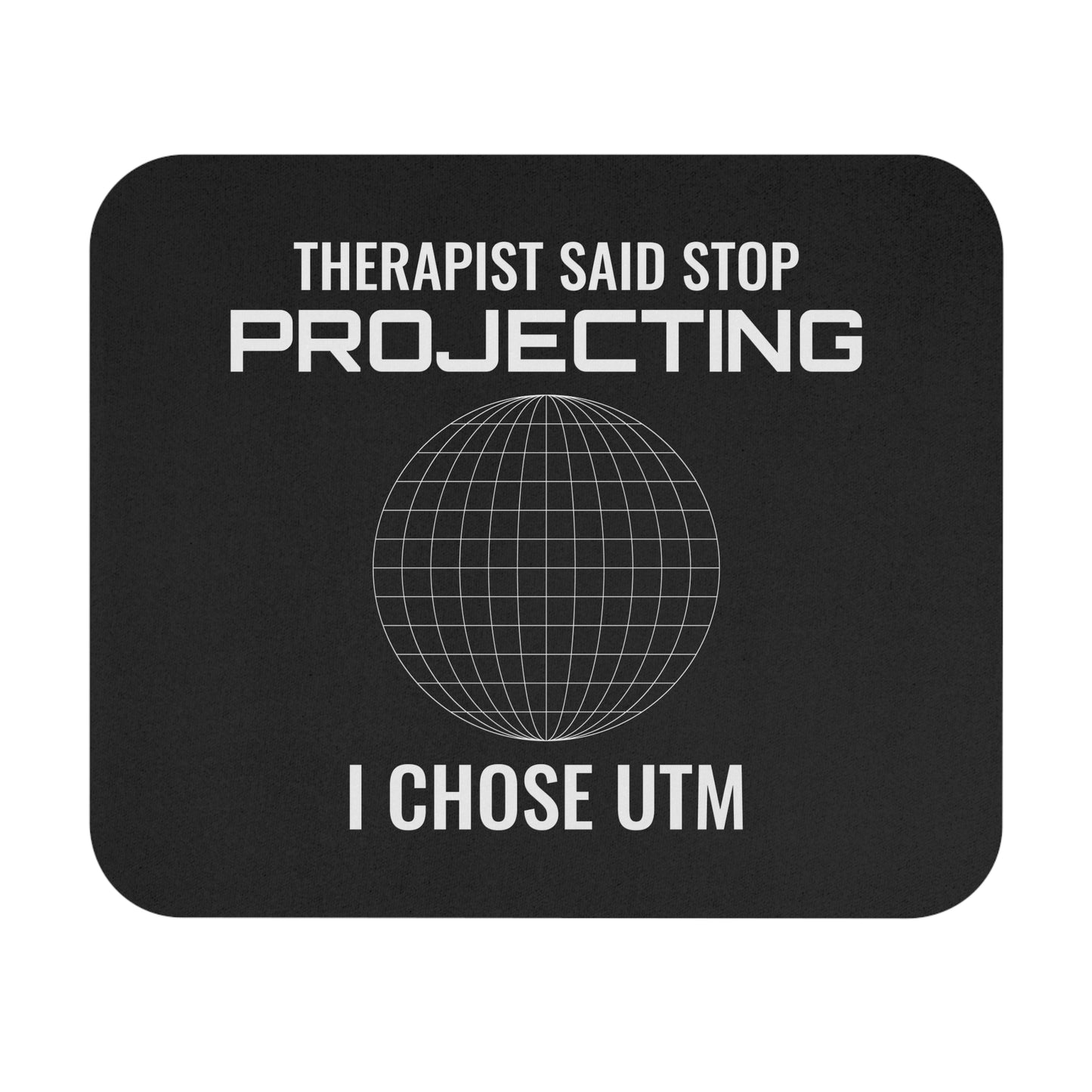 Cartography Humor Mouse Pad - Projection Therapy Joke Non-Slip Rubber Base for GIS Analysts