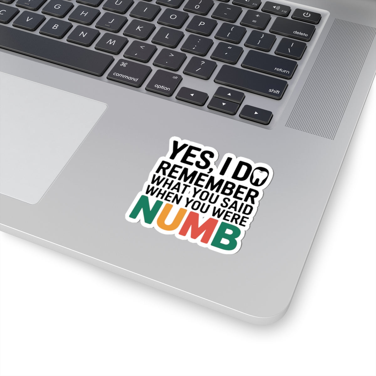 Dental Memory Sticker - Funny Numb Quote Decal for Dental Professionals