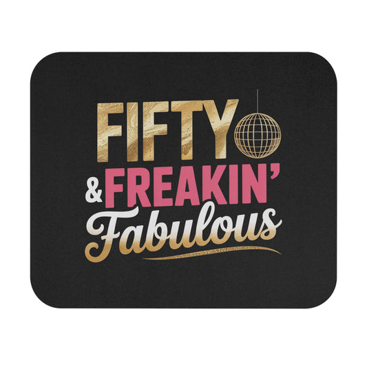 50th Birthday Mouse Pad Non-Slip Rubber Base - Fifty & Freakin Fabulous Gift for Office & Home