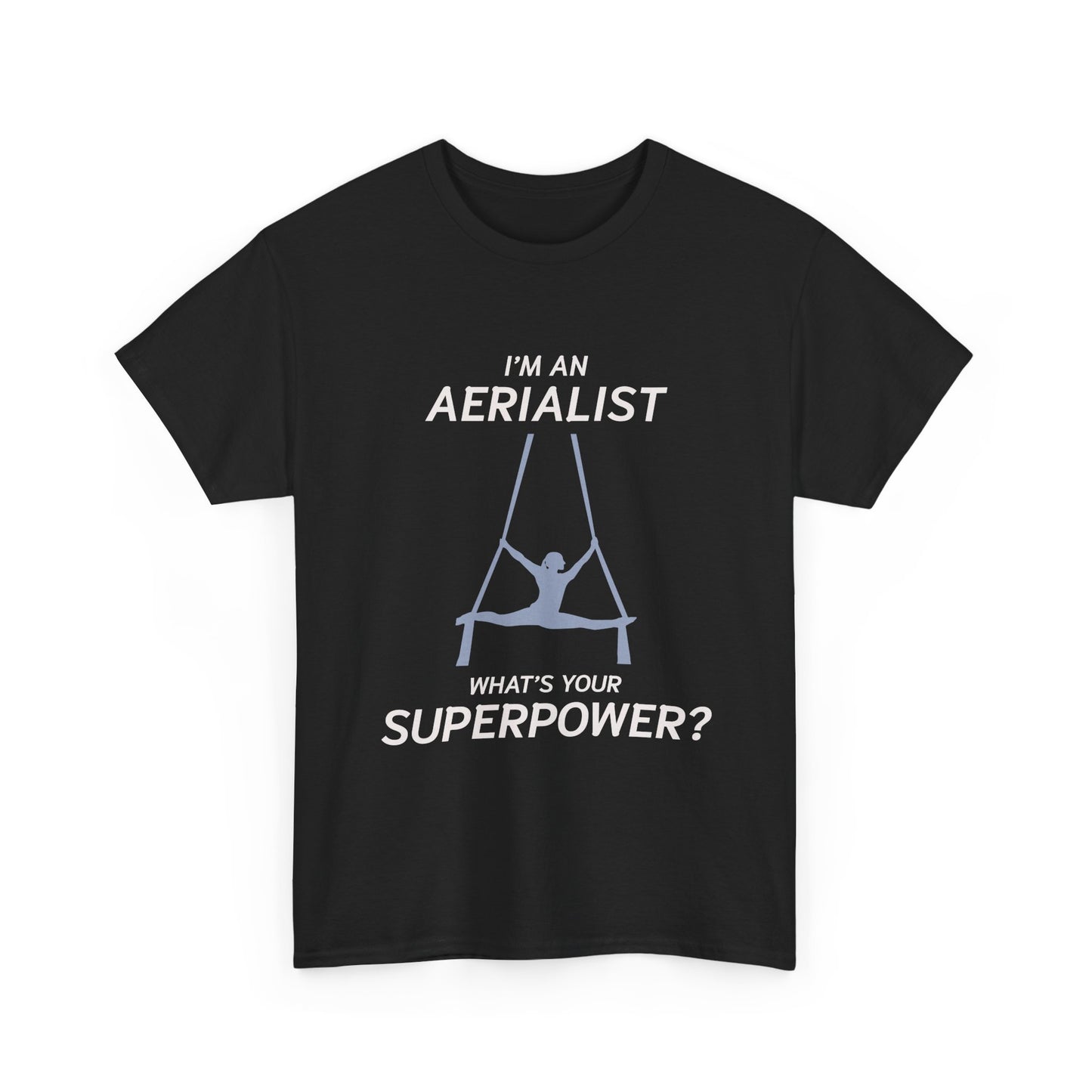 Aerial Silks T-Shirt – Funny Superpower Graphic Tee for Aerialists Circus Artists