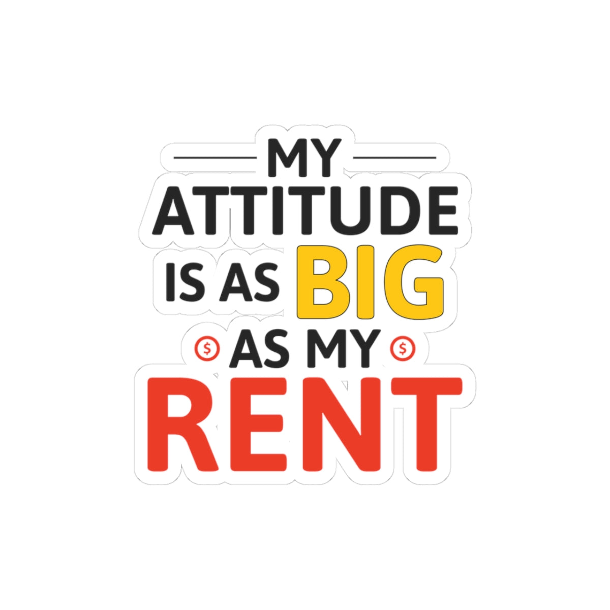 Sassy NYC Attitude Sticker - Big Rent Big Personality Vinyl Decal for New Yorkers