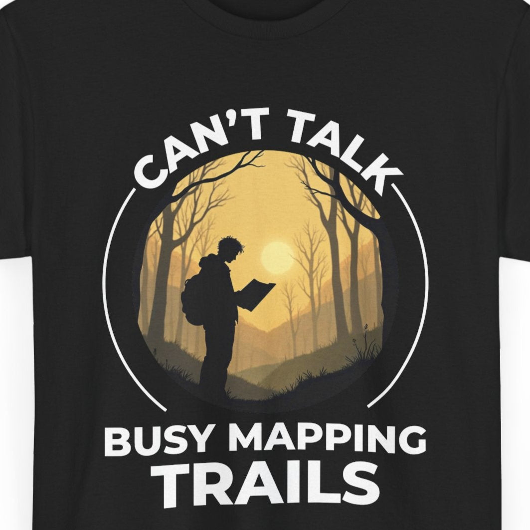 Cartography Enthusiast T-Shirt - Trail Mapping Humor Tee for GIS Nerds & Hikers