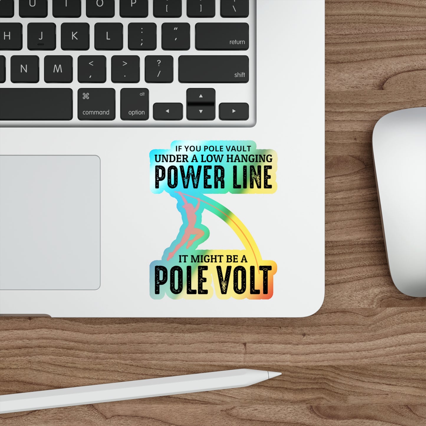 Pole Vault Sticker Funny Holographic Vinyl- Hilarious Track & Field Decal for Vaulting Enthusiasts