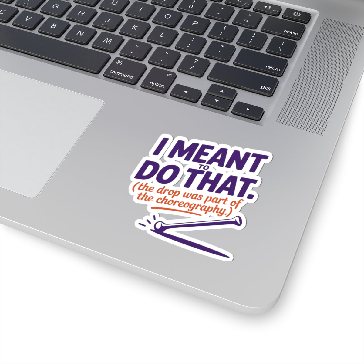Baton Twirling Sticker – Witty Choreography Humor Decal for Competitive Twirlers & Majorette Athletes