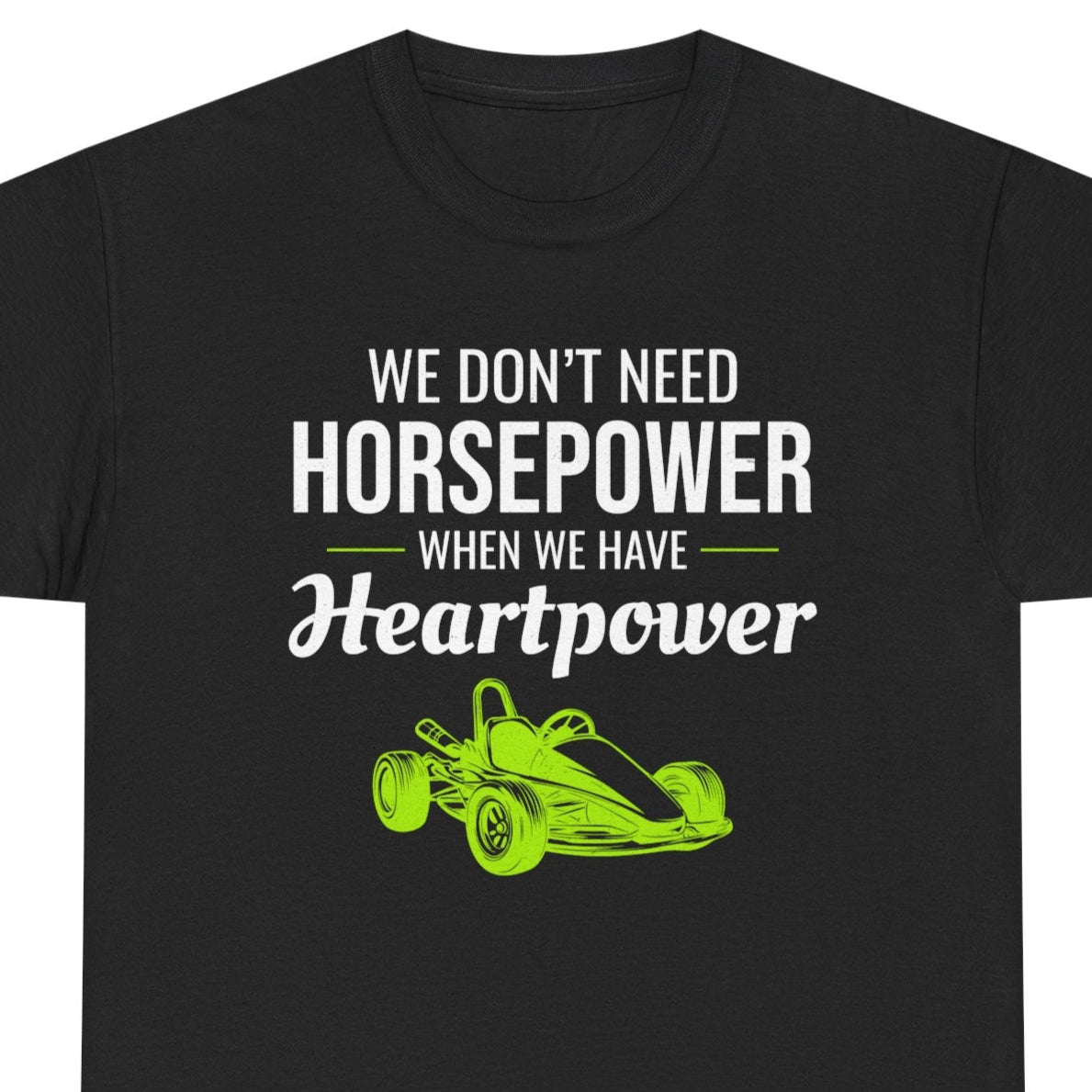 Go Kart Racing T-Shirt - Dedication Over Horsepower Tee for True Karting Fans